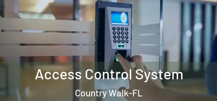  Access Control System Country Walk-FL