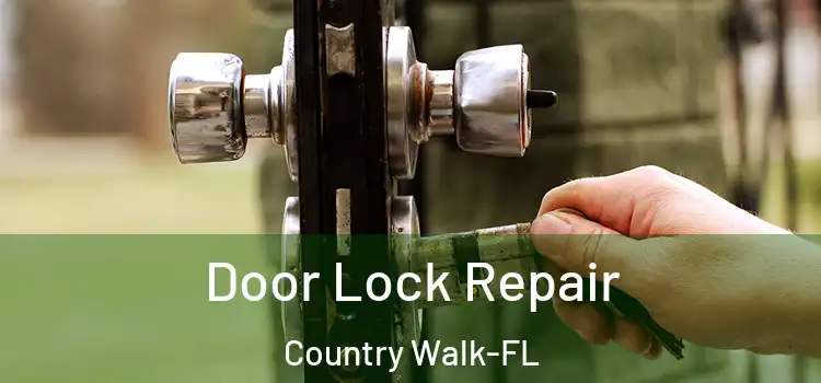  Door Lock Repair Country Walk-FL