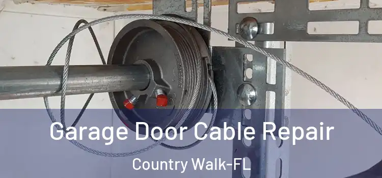  Garage Door Cable Repair Country Walk-FL