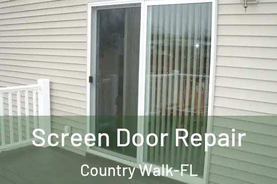  Screen Door Repair Country Walk-FL